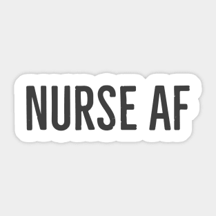 NURSE AF Sticker